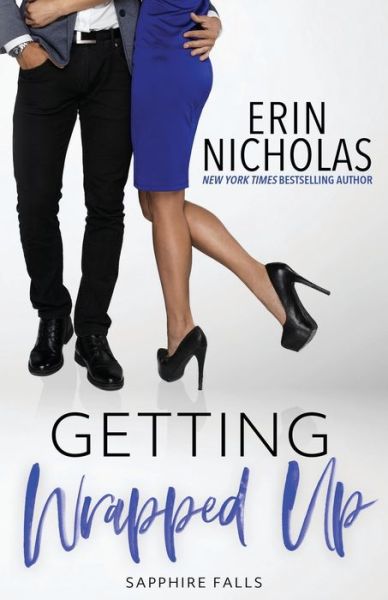 Cover for Erin Nicholas · Getting Wrapped Up (Sapphire Falls) - Sapphire Falls (Paperback Book) (2020)