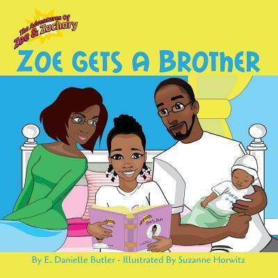 Cover for E. Danielle Butler · Zoe Gets a Brother (Paperback Book) (2017)