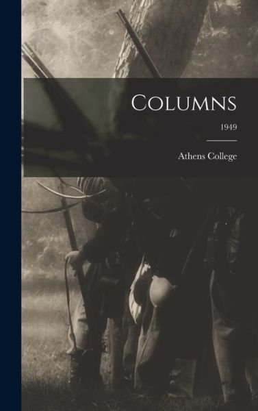 Cover for Athens College · Columns; 1949 (Hardcover Book) (2021)