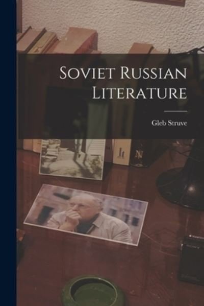 Cover for Gleb Struve · Soviet Russian Literature (Paperback Book) (2021)