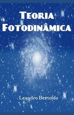 Cover for Leandro Bertoldo · Teoria Fotodinamica (Paperback Book) (2019)