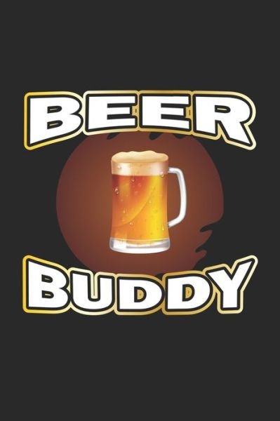 Beer Buddy - Dm4design Publishing - Bücher - Independently Published - 9781087329512 - 4. August 2019