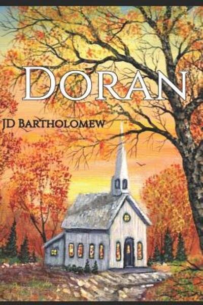 Doran - Jd Bartholomew - Kirjat - Independently Published - 9781090905512 - keskiviikko 27. maaliskuuta 2019