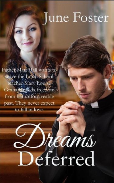 Dreams Deferred - June Foster - Livros - Independently Published - 9781095632512 - 23 de abril de 2019