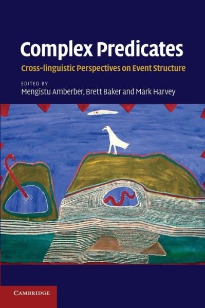 Cover for Mengistu Amberber · Complex Predicates: Cross-linguistic Perspectives on Event Structure (Taschenbuch) (2014)