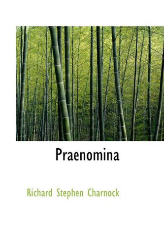 Praenomina - Richard Stephen Charnock - Książki - BiblioLife - 9781110526512 - 4 czerwca 2009