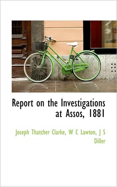 Cover for Diller · Report on the Investigations at Assos, 1881 (Paperback Book) (2009)