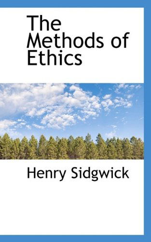 Cover for Henry Sidgwick · The Methods of Ethics (Pocketbok) (2009)