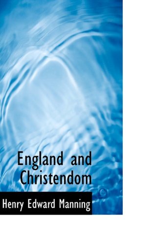 Cover for Henry Edward Manning · England and Christendom (Paperback Book) (2009)