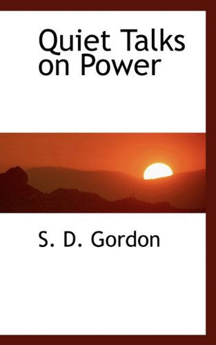 Cover for S. D. Gordon · Quiet Talks on Power (Paperback Book) (2009)