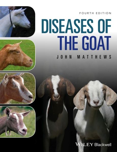Cover for Matthews, John G. (Honorary Veterinary Surgeon for the British Goat Society) · Diseases of The Goat (Paperback Book) (2016)