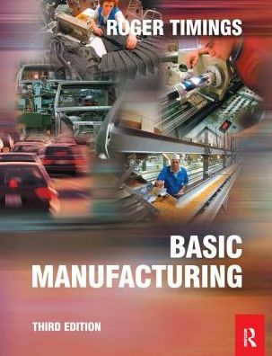 Cover for Roger Timings · Basic Manufacturing, 3rd ed (Hardcover Book) (2016)