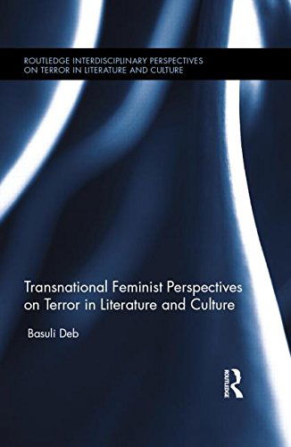 Cover for Basuli Deb · Transnational Feminist Perspectives on Terror in Literature and Culture - Routledge Interdisciplinary Perspectives on Literature (Hardcover Book) (2014)