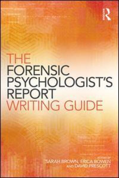 Cover for Sarah Brown · The Forensic Psychologist's Report Writing Guide (Paperback Book) (2017)