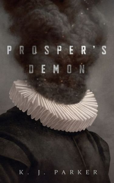 Cover for K. J. Parker · Prosper's Demon (Taschenbuch) (2020)