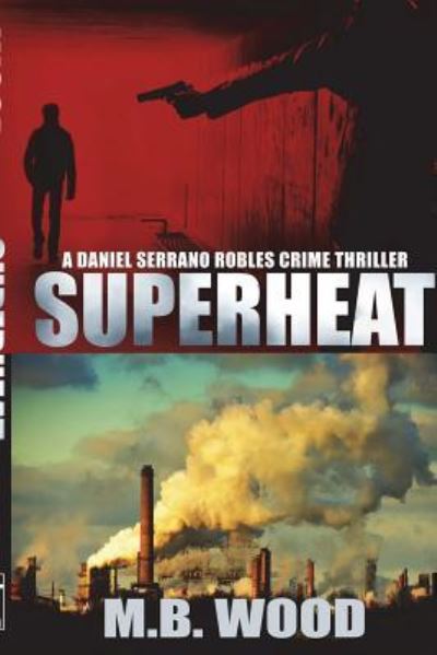 Cover for M B Wood · Superheat (Paperback Book) (2017)