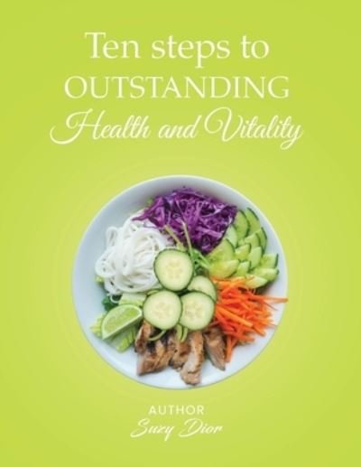 Cover for Suzy Dior · Ten Steps to Outstanding Health and Vitality (Paperback Book) (2021)