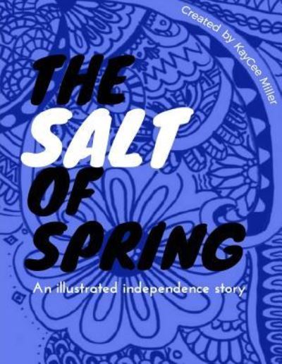 Cover for Kaycee Miller · The Salt of Spring (Paperback Book) (2018)