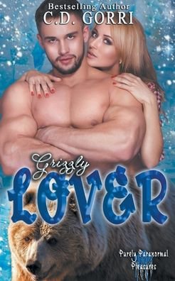 Cover for C D Gorri · Grizzly Lover (Paperback Book) (2020)