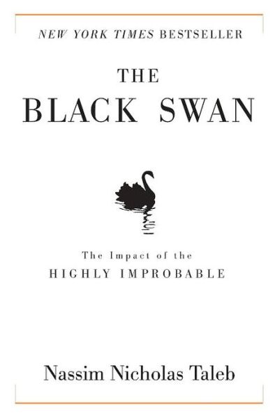 The Black Swan: Second Edition: The Impact of the Highly Improbable: With a new section: "On Robustness and Fragility" - Incerto - Nassim Nicholas Taleb - Bücher - Random House Publishing Group - 9781400063512 - 17. April 2007