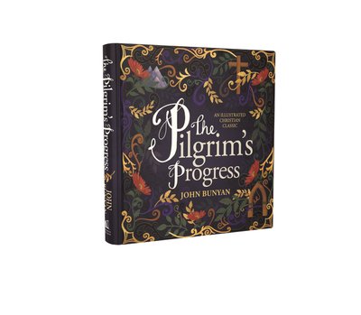 Cover for John Bunyan · The Pilgrim's Progress: An Illustrated Christian Classic (Hardcover Book) (2019)