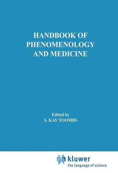 Cover for S Kay Toombs · Handbook of Phenomenology and Medicine - Philosophy and Medicine (Hardcover Book) [2001 edition] (2001)