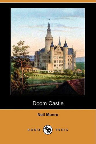 Cover for Neil Munro · Doom Castle (Dodo Press) (Paperback Book) (2008)