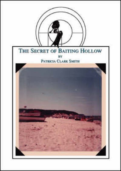 Cover for Patricia Clark Smith · The Secret of Baiting Hollow (Paperback Bog) (2003)