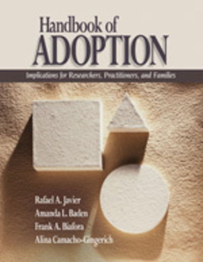 Cover for Rafael Art Javier · Handbook of Adoption: Implications for Researchers, Practitioners, and Families (Paperback Book) (2007)