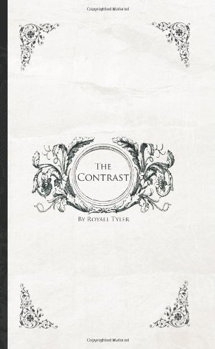 Cover for Royall Tyler · The Contrast (Taschenbuch) (2008)