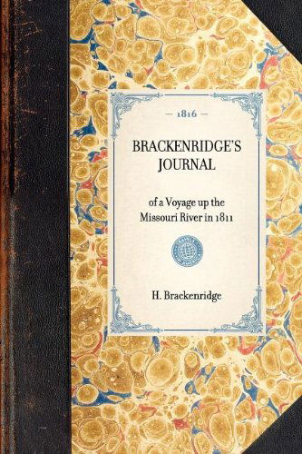 Brackenridge's Journal (Travel in America) - H. Brackenridge - Bøger - Applewood Books - 9781429000512 - 30. januar 2003