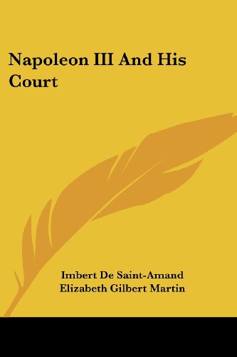 Cover for Imbert De Saint-amand · Napoleon III and His Court (Paperback Book) (2007)