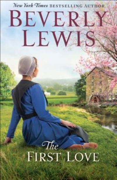 Cover for Beverly Lewis · The first love (Book) [Large print edition. edition] (2018)