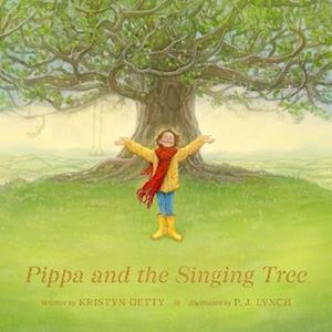 Cover for Kristyn Getty · Pippa and the Singing Tree: Joining the Song of All Creation (Hardcover Book) (2025)