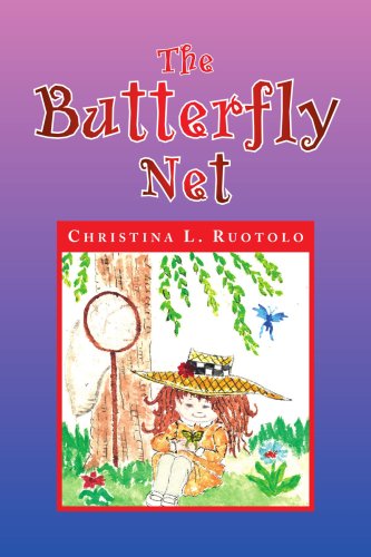 The Butterfly Net - Christina L. Ruotolo - Books - Xlibris - 9781436323512 - July 3, 2008