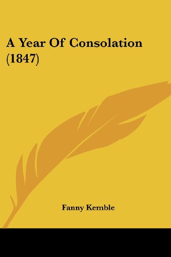 Cover for Fanny Kemble · A Year of Consolation (1847) (Paperback Book) (2008)