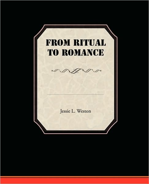 Cover for Jessie L Weston · From Ritual to Romance (Taschenbuch) [Paperback / Softback edition] (2009)