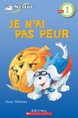 Cover for Hans Wilhelm · Je Peux Lire! Niveau 1: Je n'Ai Pas Peur (Taschenbuch) (2014)