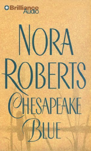 Cover for Nora Roberts · Chesapeake Blue (The Chesapeake Bay Saga) (Audiobook (CD)) [Abridged edition] (2011)