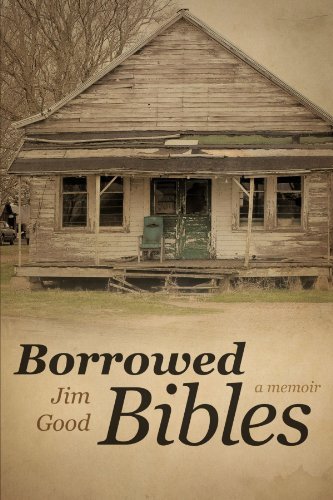Cover for Jim Good · Borrowed Bibles: a Memoir (Paperback Book) (2012)