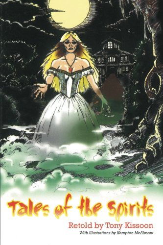 Cover for Tony Kissoon · Tales of the Spirits (Paperback Book) (2014)