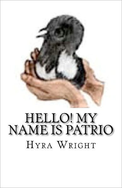 Cover for Hyra Jean Wright · Hello My Name is Patrio (Pocketbok) (2011)