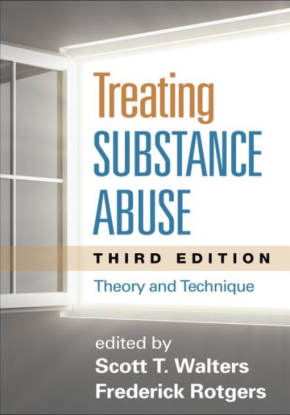 Cover for Scott T Walters · Treating Substance Abuse, Third Edition: Theory and Technique (Paperback Book) (2013)