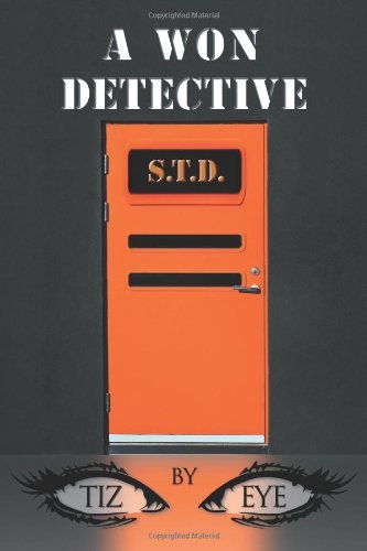 Cover for Tiz Eye · A Won Detective (Paperback Book) (2011)
