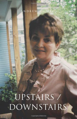 Cover for Andrew Ciofalo · Upstairs / Downstairs: Making the Transition (Paperback Book) (2012)