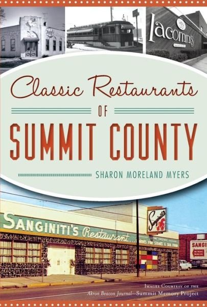 Cover for Sharon Moreland Myers · Classic Restaurants of Summit County (Paperback Book) (2018)
