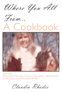 Cover for Claudia Rhodes · Where You All From... a Cookbook (Paperback Book) (2012)