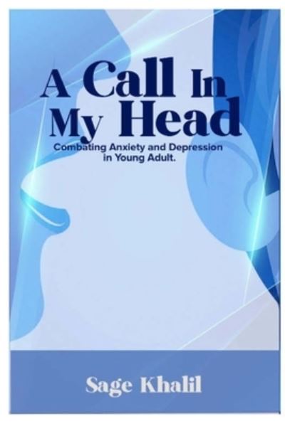 Cover for Sage Khalil · Call in My Head (Book) (2023)