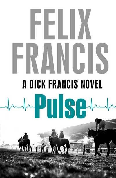 Cover for Felix Francis · Pulse (Innbunden bok) (2017)
