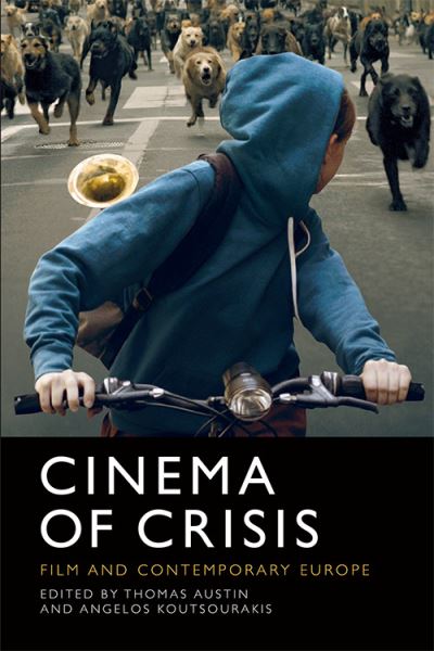 Cover for Austin  Thomas · Cinema of Crisis: Film and Contemporary Europe (Paperback Book) (2022)